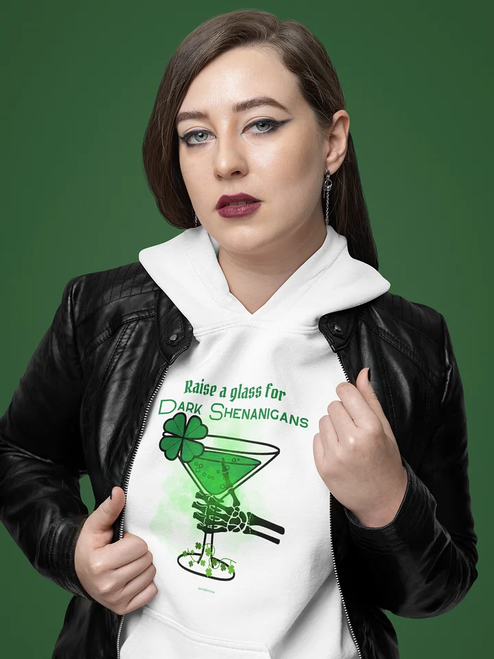 Raise a Glass to Dark Shenanigans St. Patrick's Day Hoodie product image (1)