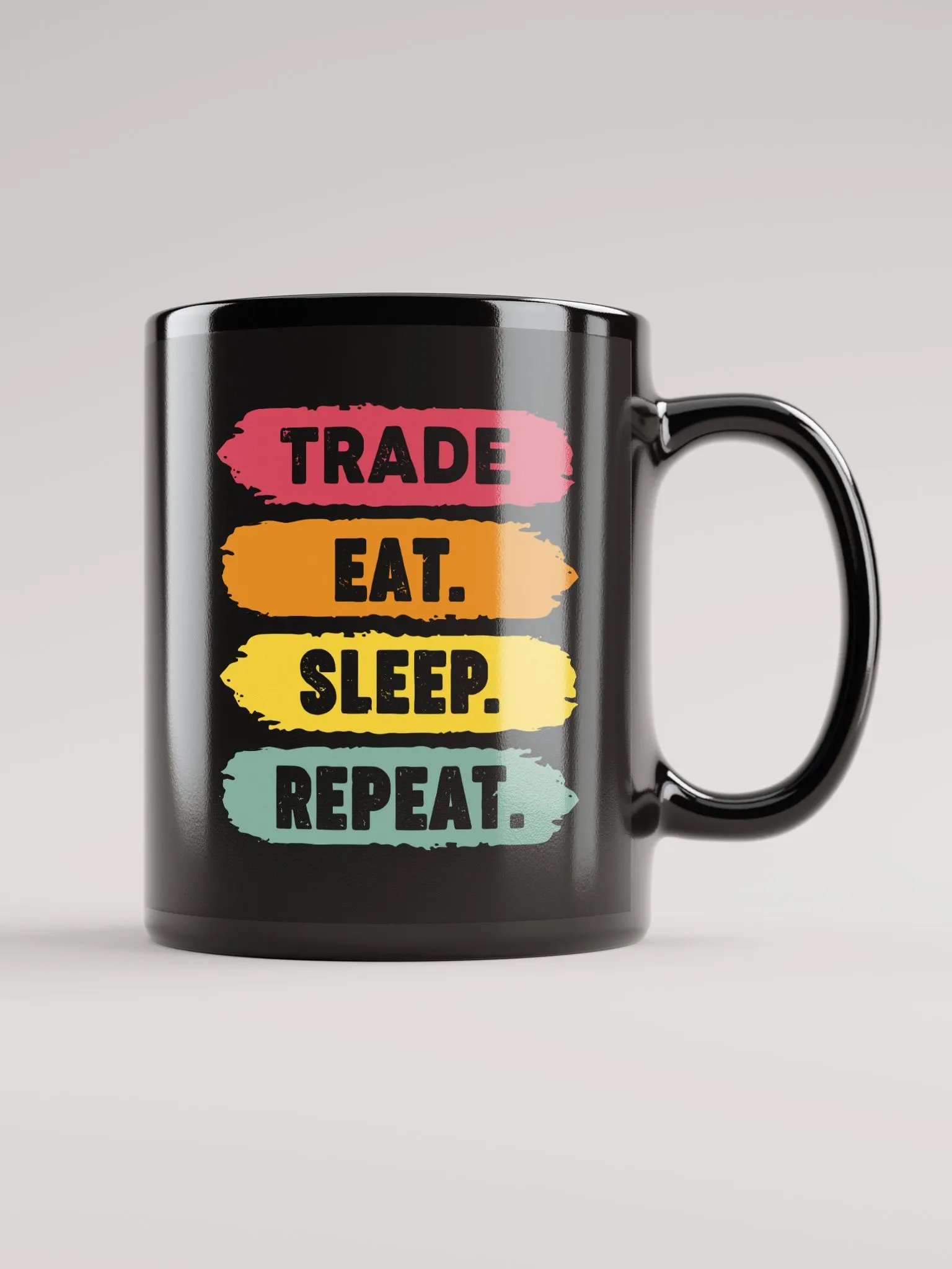 Motivational Brushstroke Mug: Trade. Eat. Sleep. Repeat. product image (1)