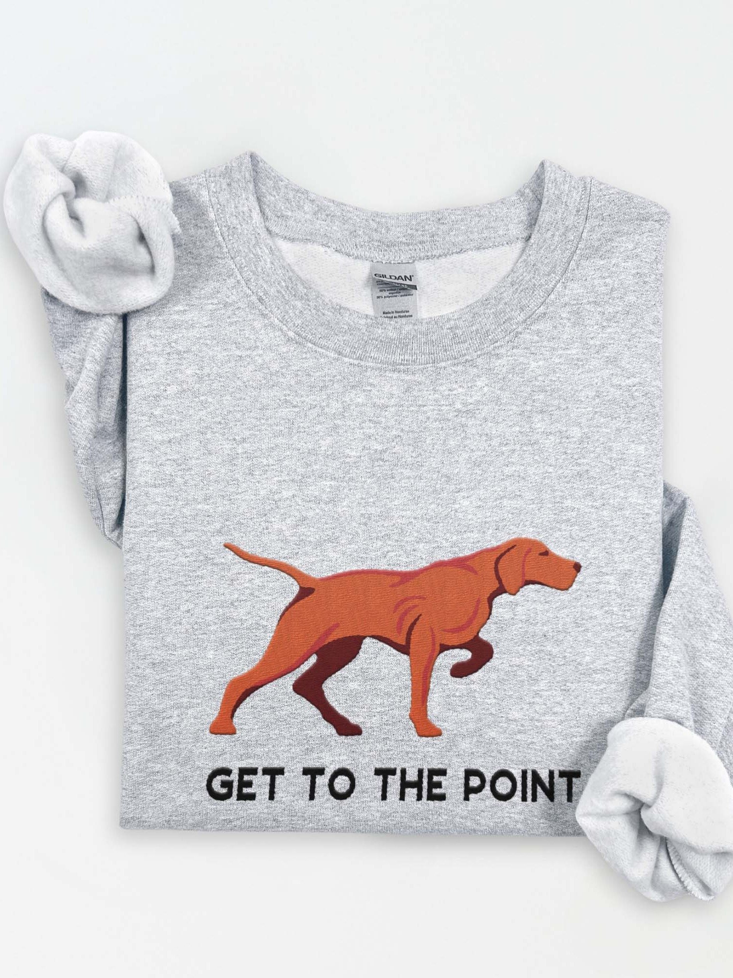Get to the Point Sweatshirt (Embroidered) of a Vizsla product image (1)