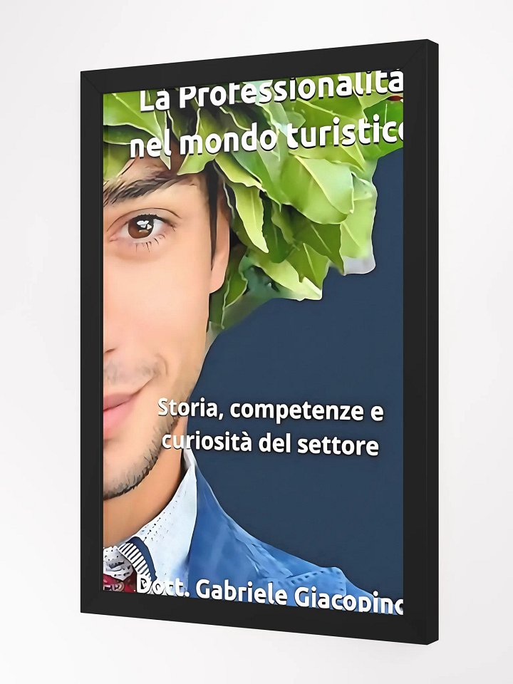 Poster Incorniciato “La Professionalità nel Mondo Turistico" product image (1)