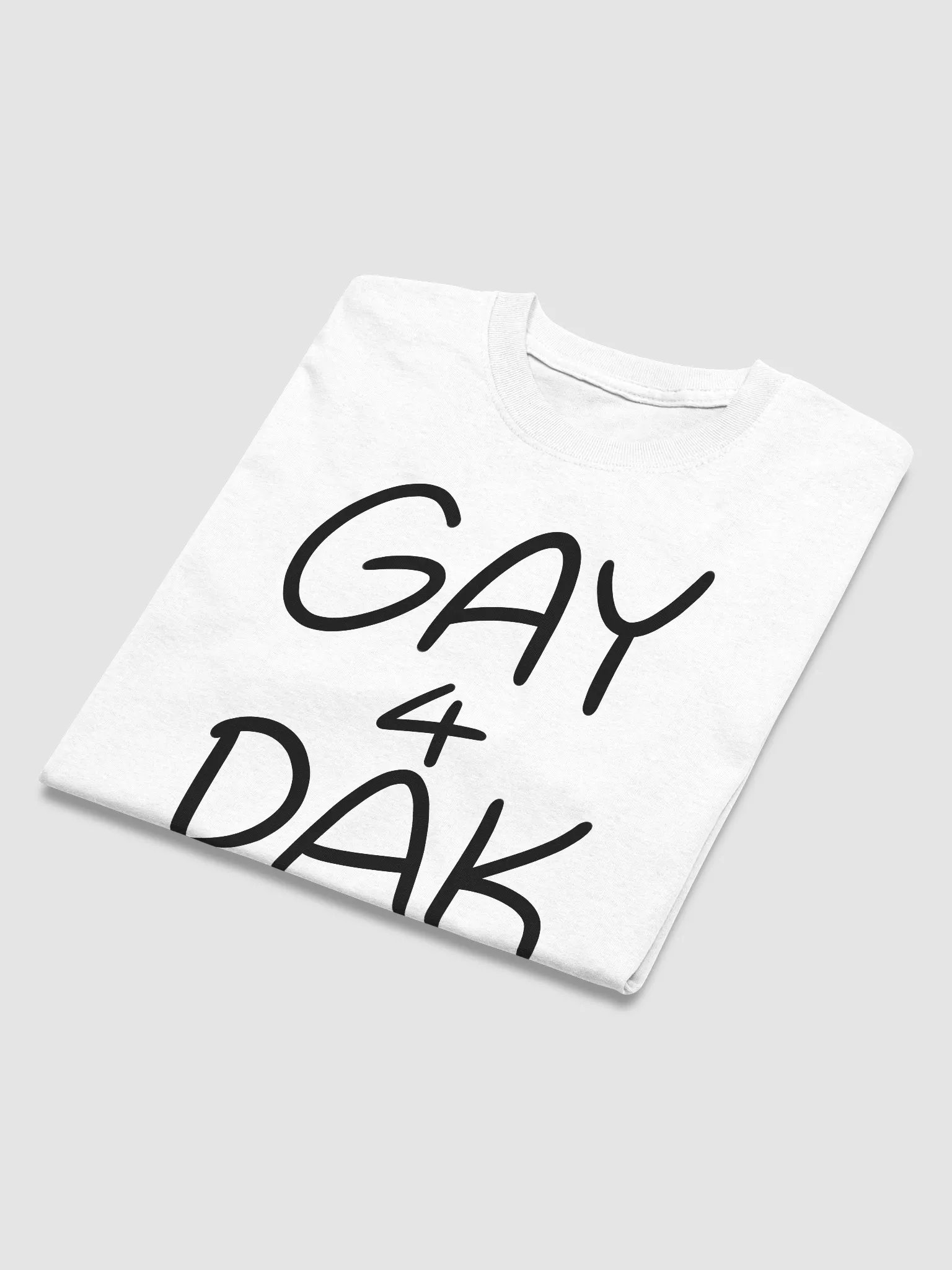 Gay 4 Dak T-Shirt product image (4)