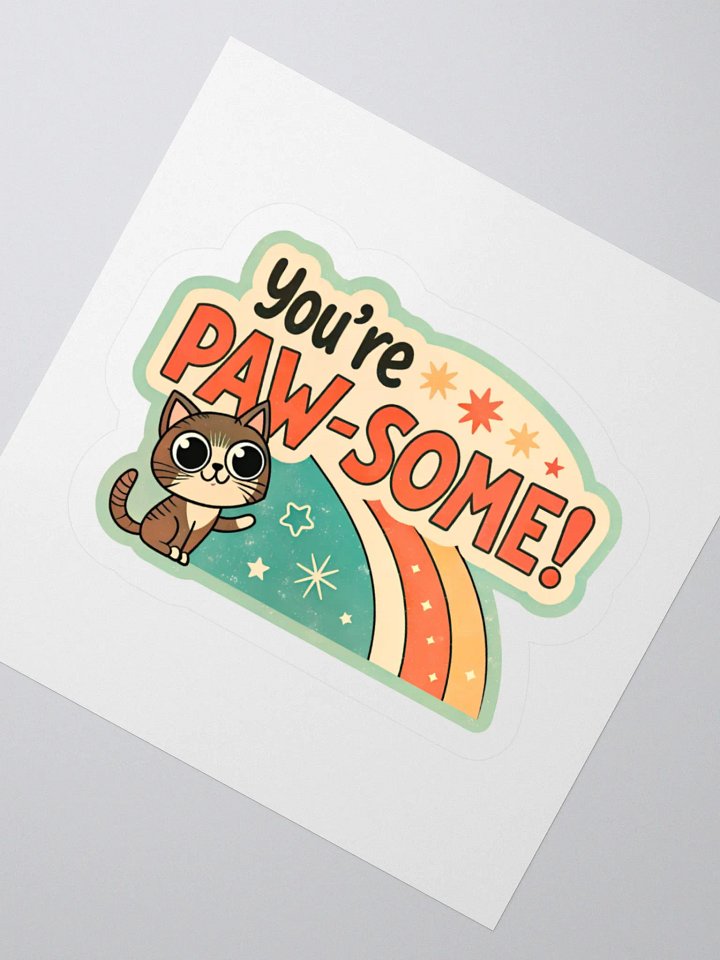 You're Paw-Some! Cat Sticker product image (6)