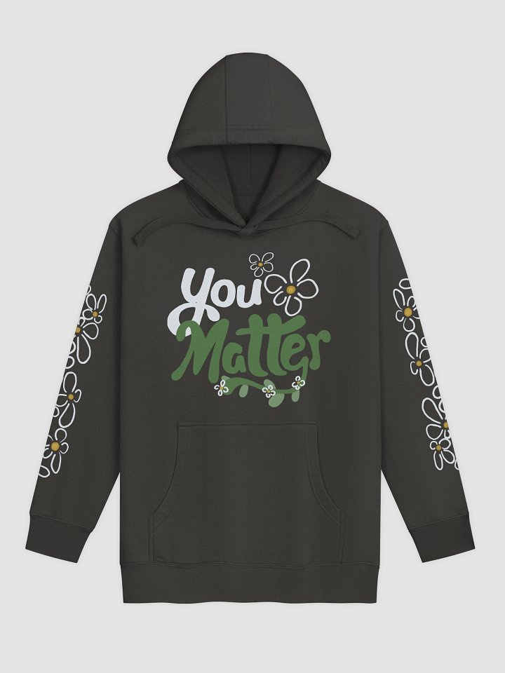 You Matter Flower Hoodie product image (33)