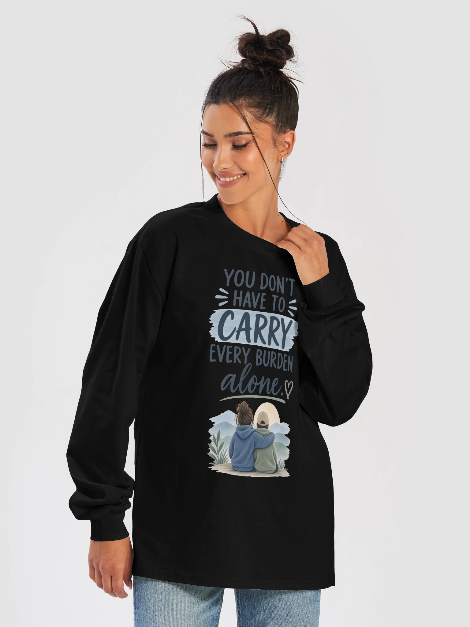 You Don't Have to Carry Every Burden Alone Long Sleeve product image (6)