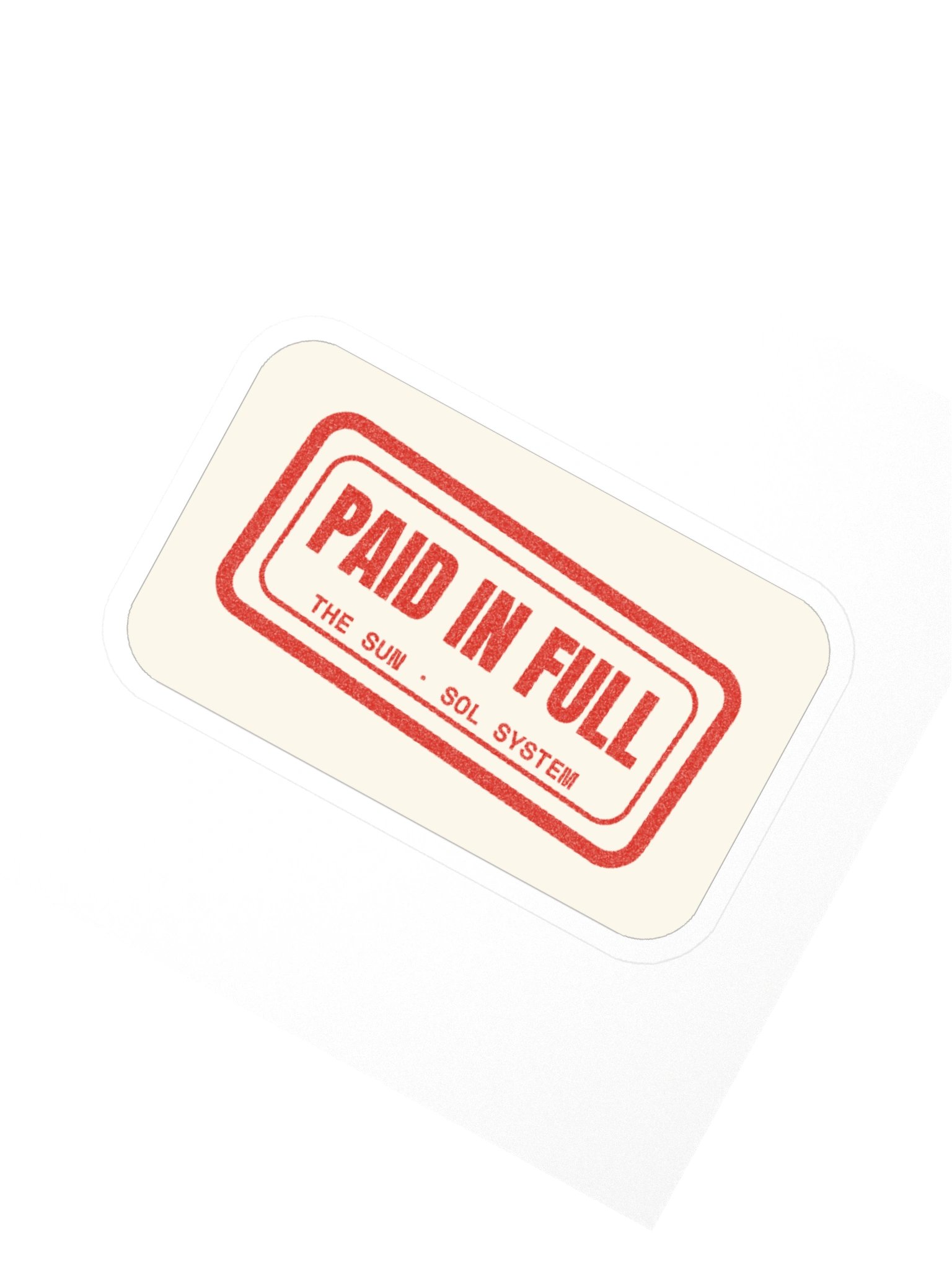 PAID IN FULL Sticker product image (3)