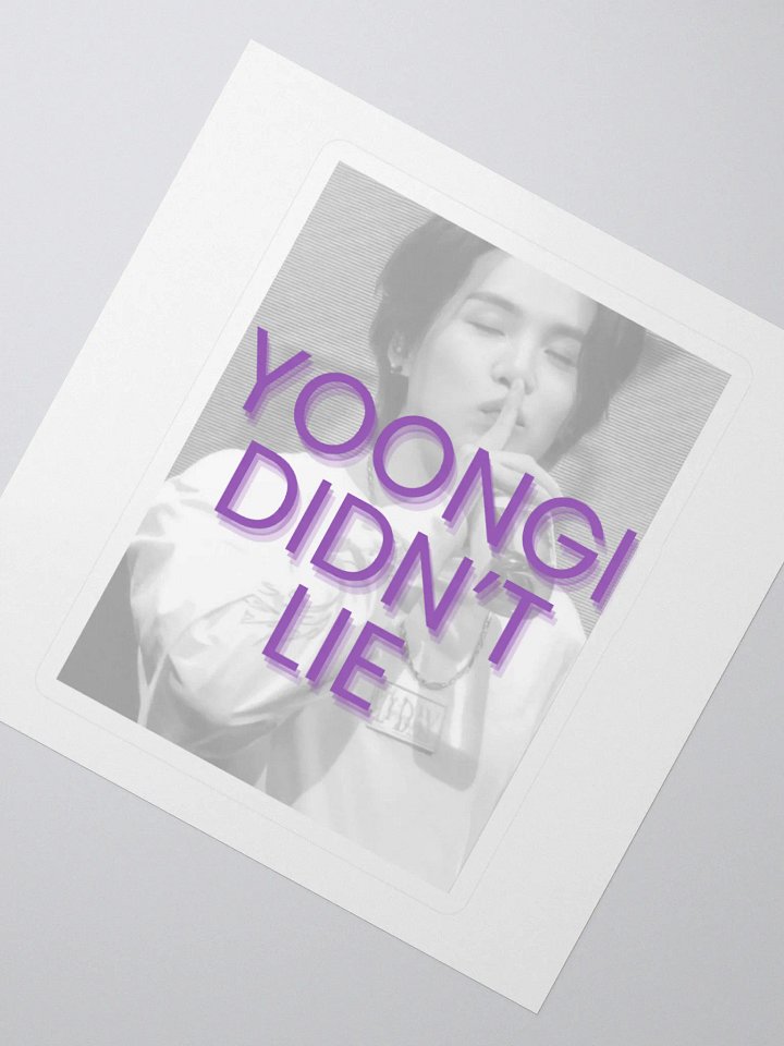 Yoongi didn´t lie Sticker product image (2)