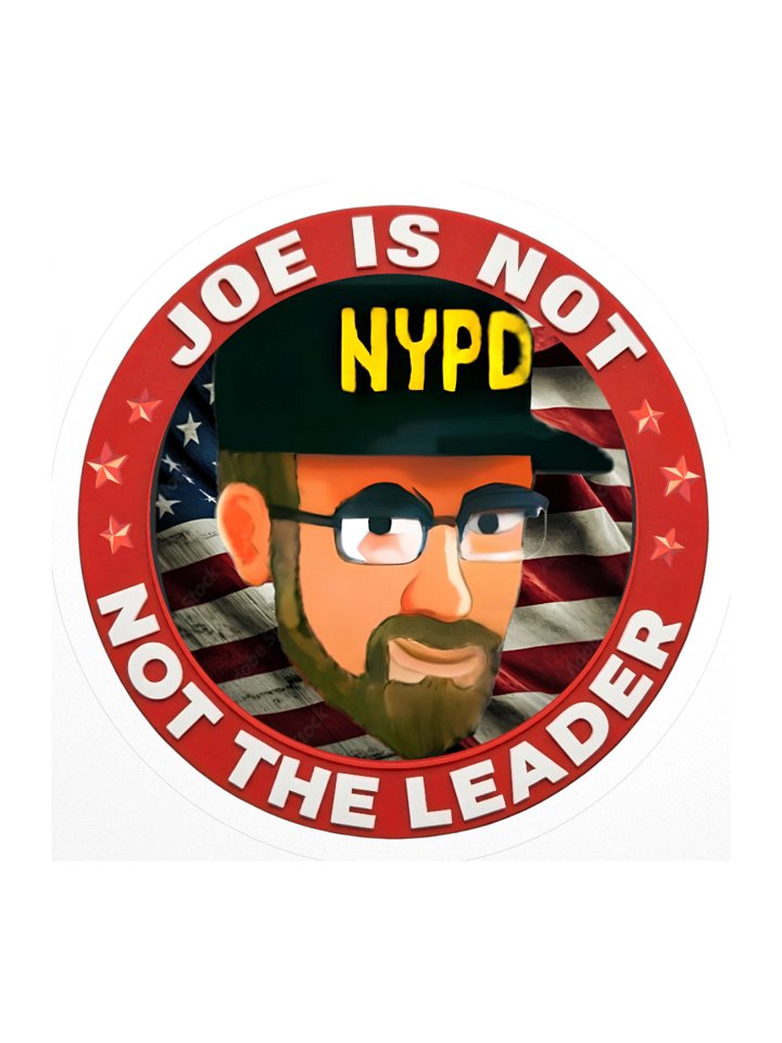 Joe Is Not Not The Leader Sticker product image (1)