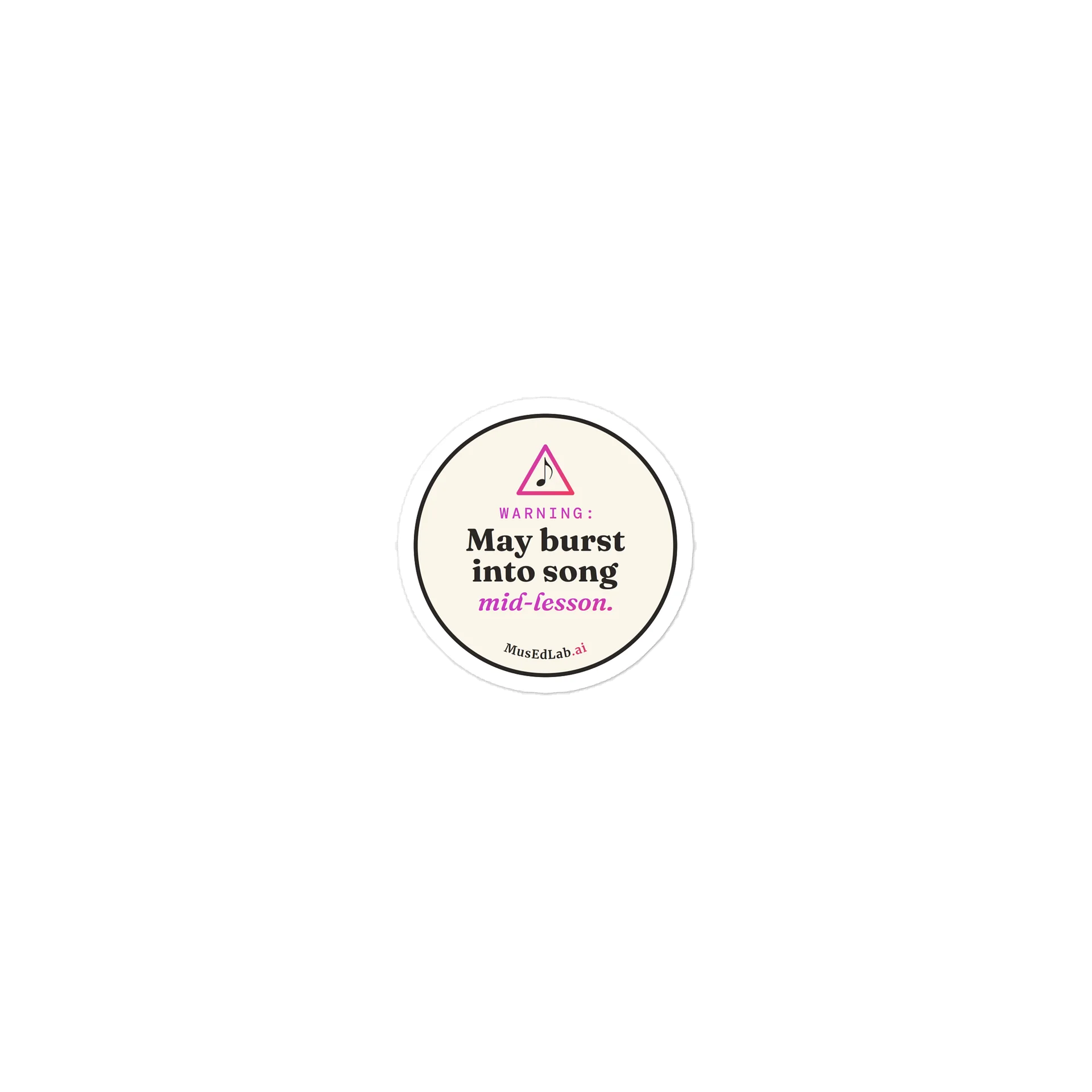 "May Burst Into Song" Sticker product image (1)