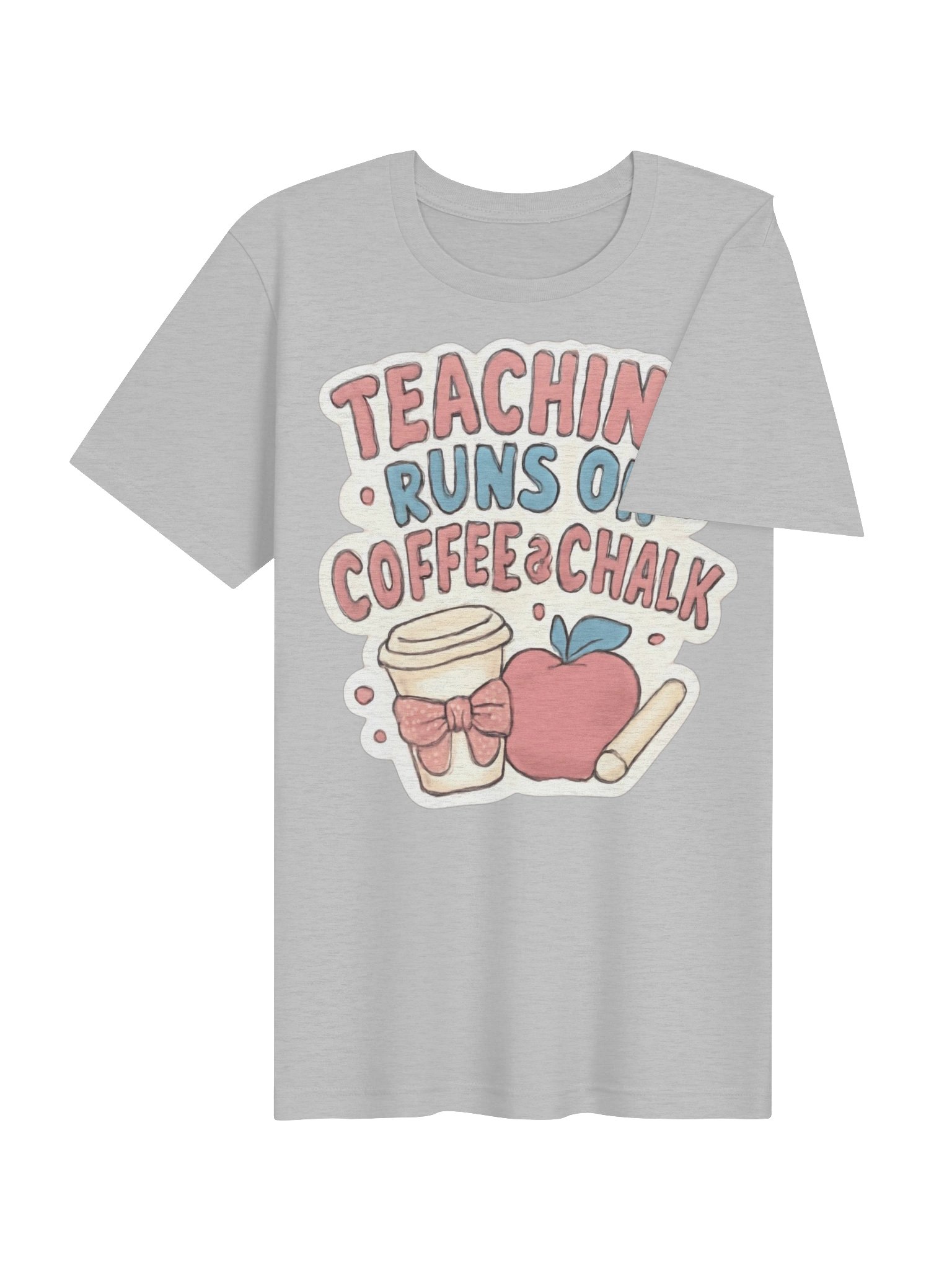 Teaching Runs On Coffee & Chalk product image (20)