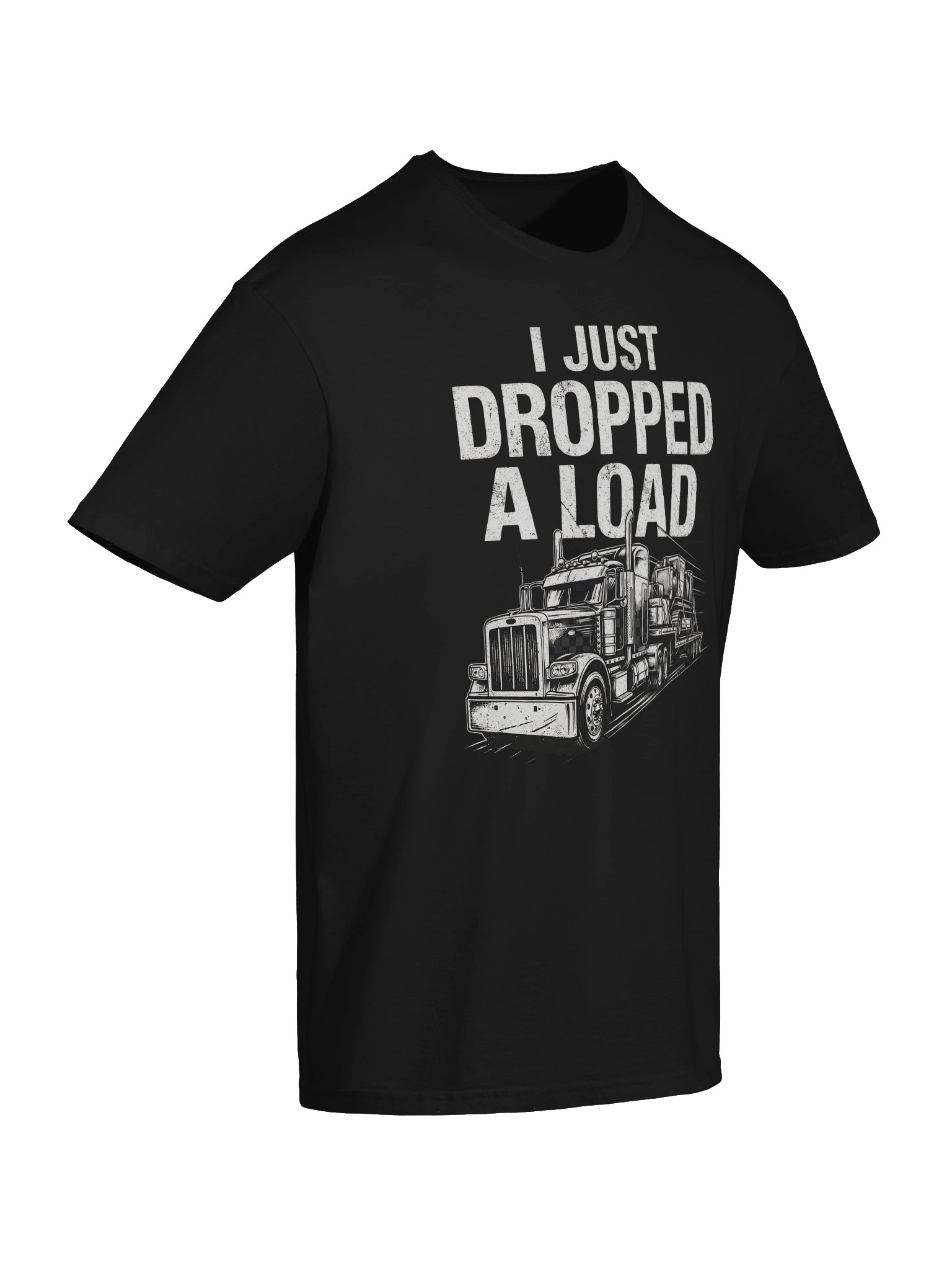 I Just Dropped a Load Truck Driver T-Shirt product image (47)