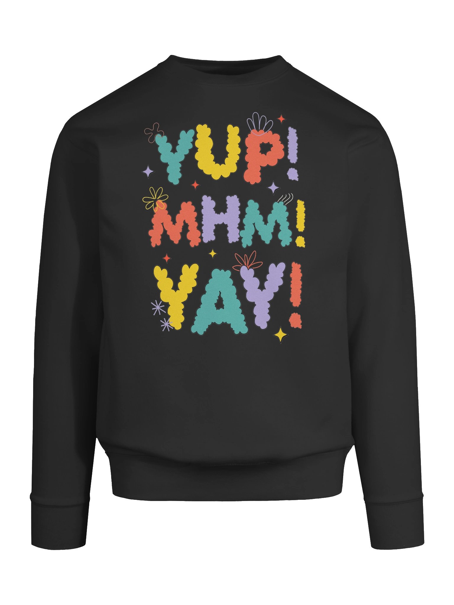 YUP MHM YAY Sweatshirt product image (9)