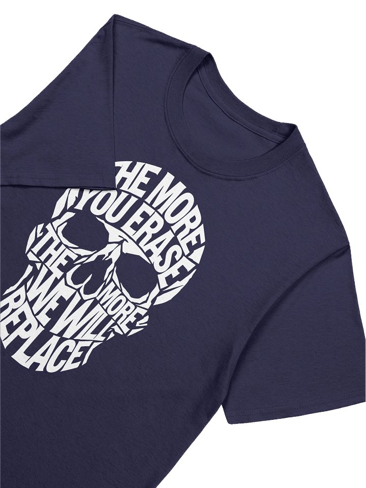 The More You Erase Typographic Skull Graphic T-Shirt White on Blue product image (1)