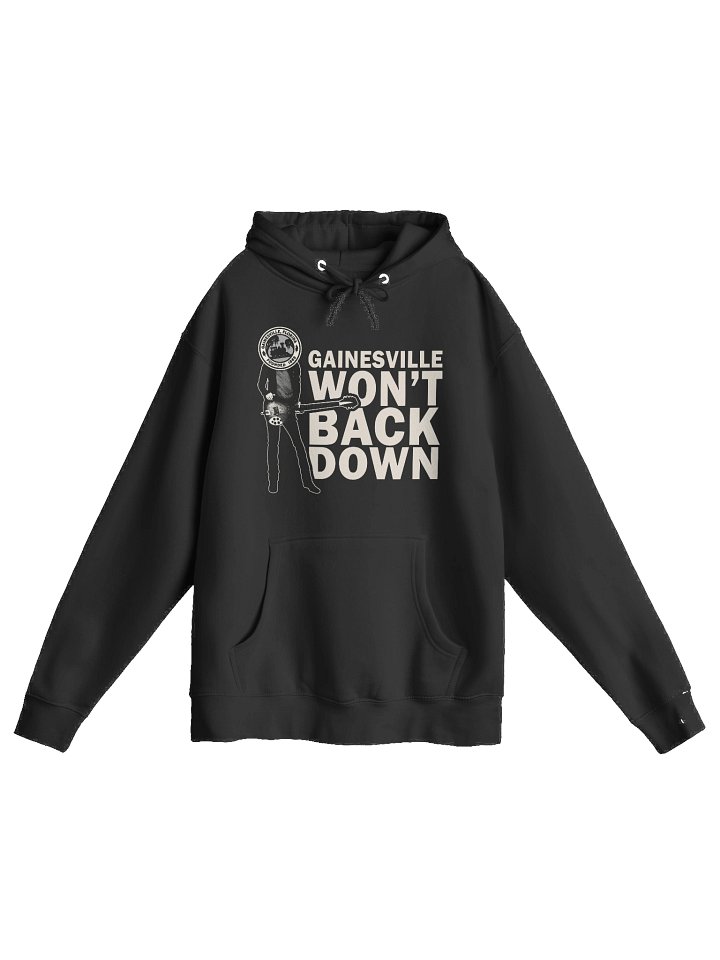 Gainesville Won't Back Down: the Hoodie product image (3)
