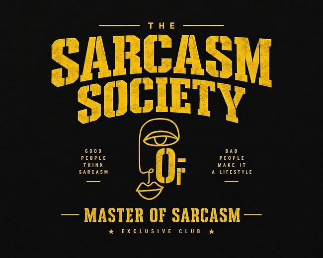 Sarcasm Society