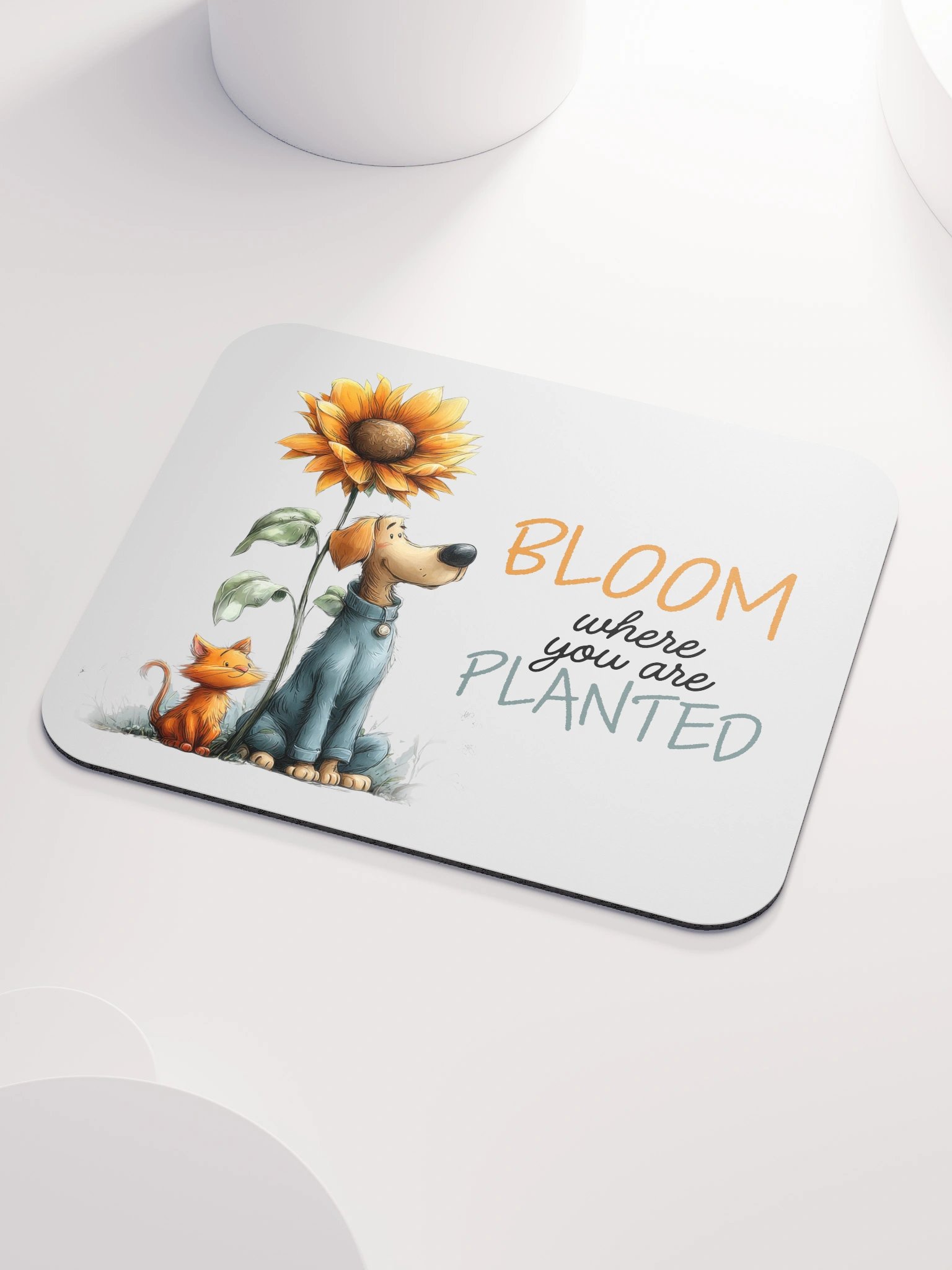 Bloom Where You Are Planted Mousepad product image (3)