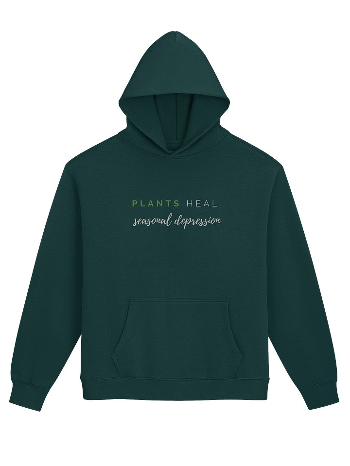 Plants heal Seasonal Depression Hoodie product image (1)