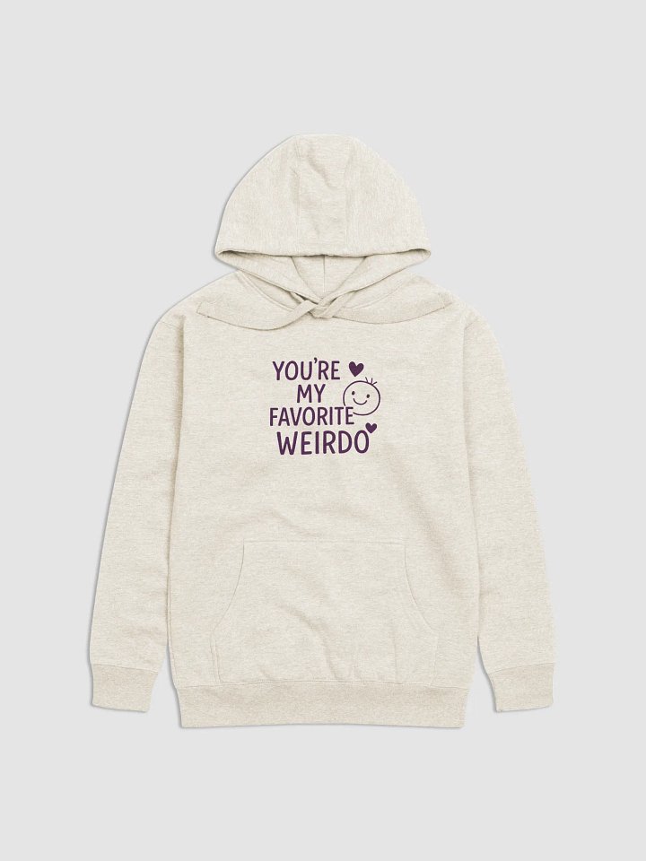 You’re My Favorite Weirdo Premium Hoodie product image (2)