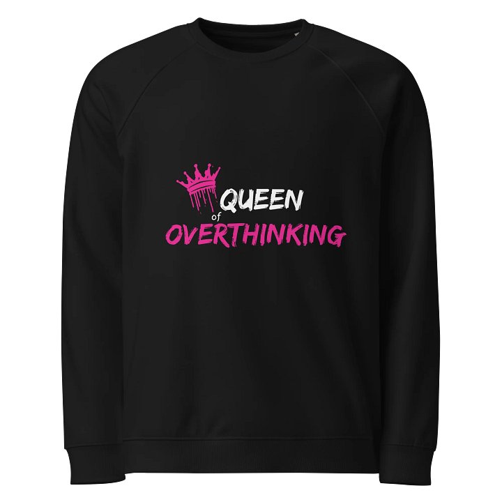 100 % Organic Cotton Raglan Shirt Shirt -Queen of Overthinking product image (1)