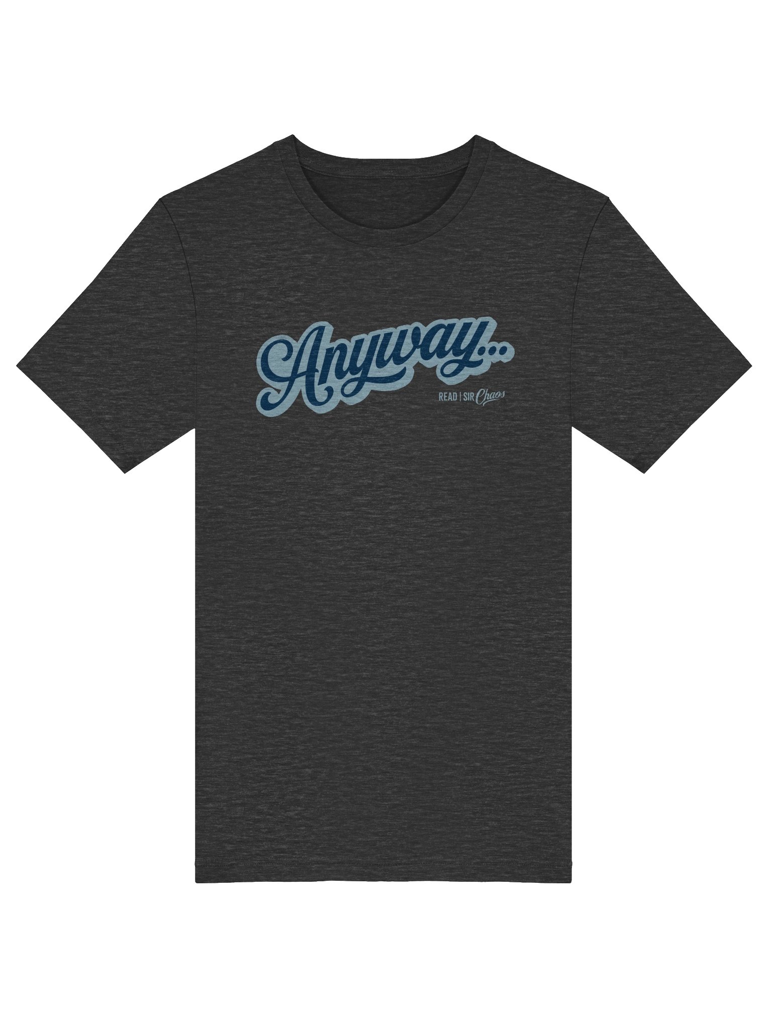Anyway... Tshirt (Blue on blue solid) product image (5)