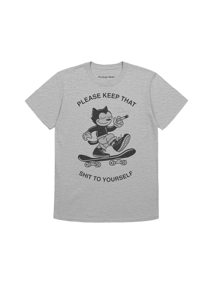 KEEP THAT SHIT TO YOURSELF product image (2)