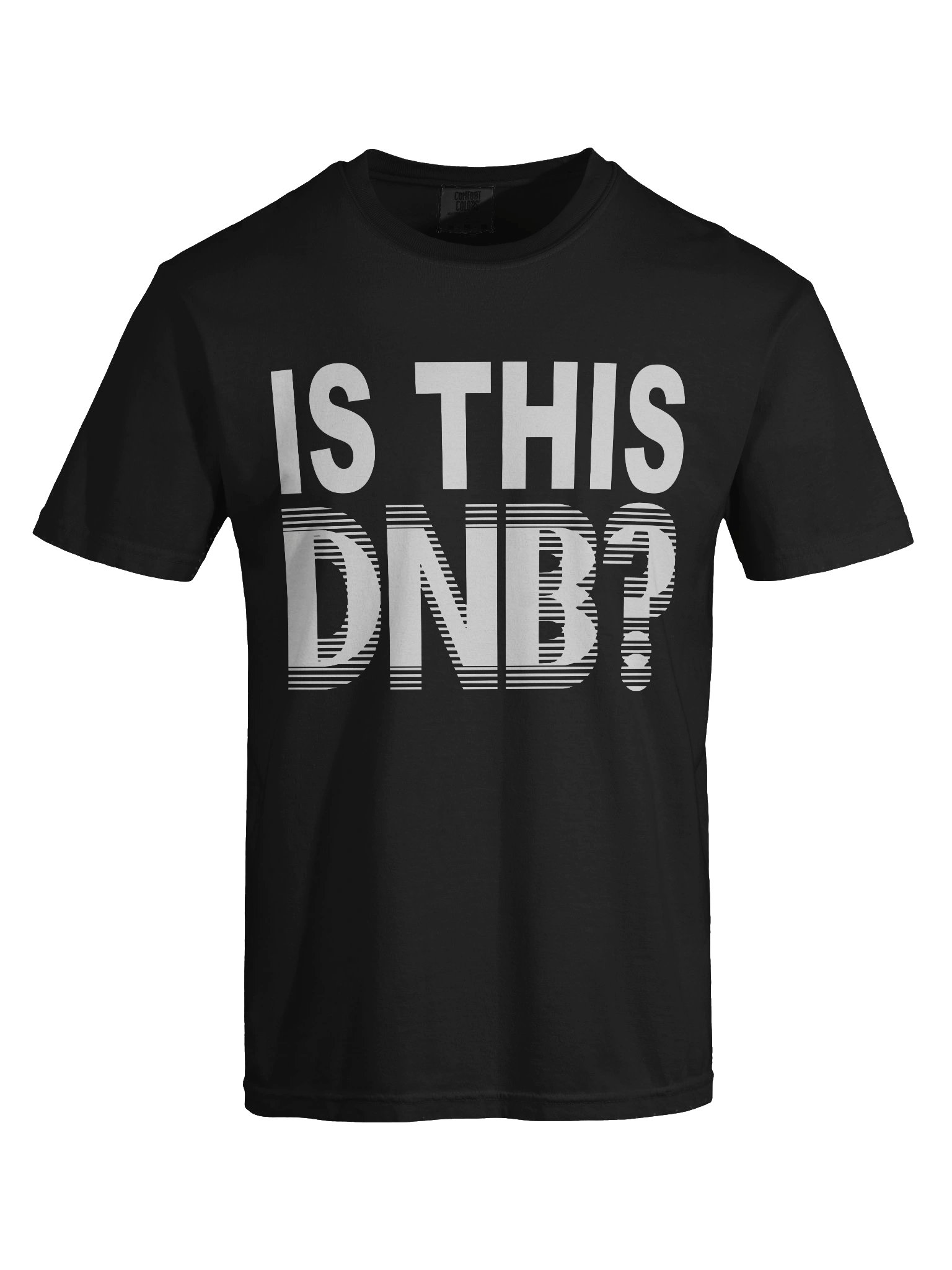 Is This DNB? Premium Tee product image (1)