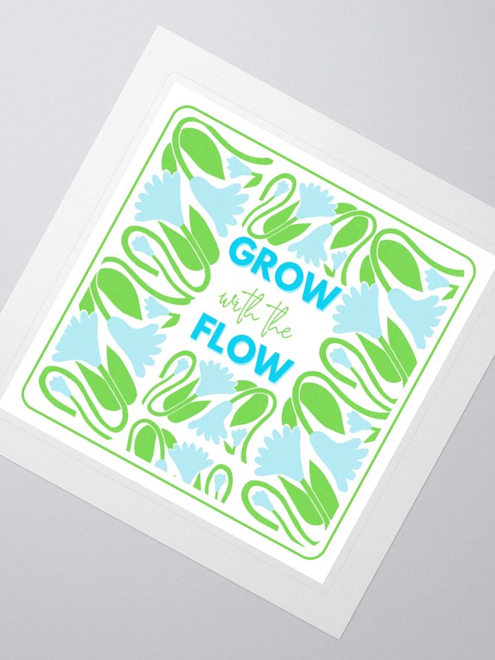 GROW with the FLOW Kiss Cut Stickers product image (4)