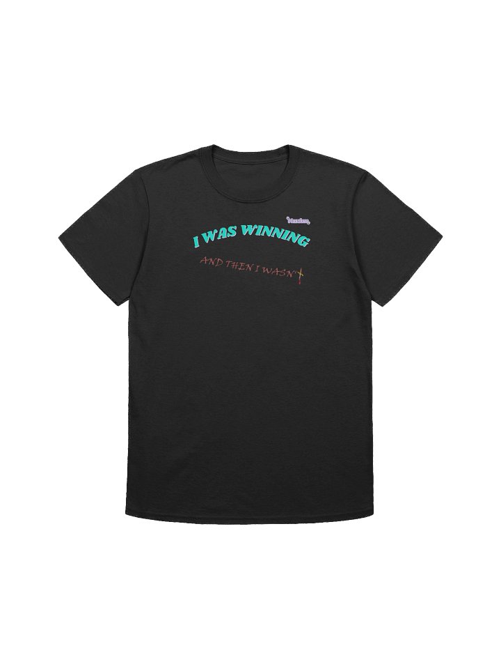 I was winning quote T-Shirt product image (3)