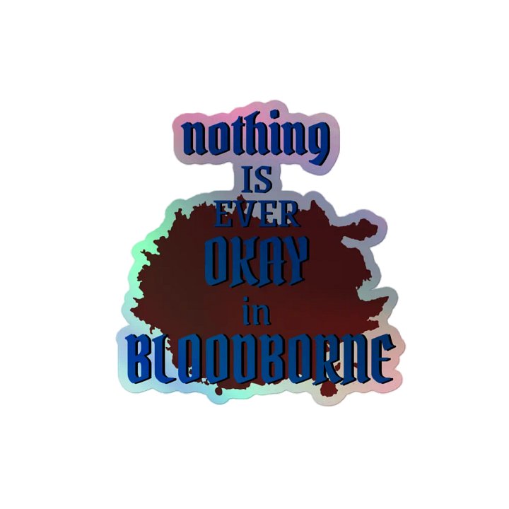 Terrible Bloodborne Holo Sticker product image (2)