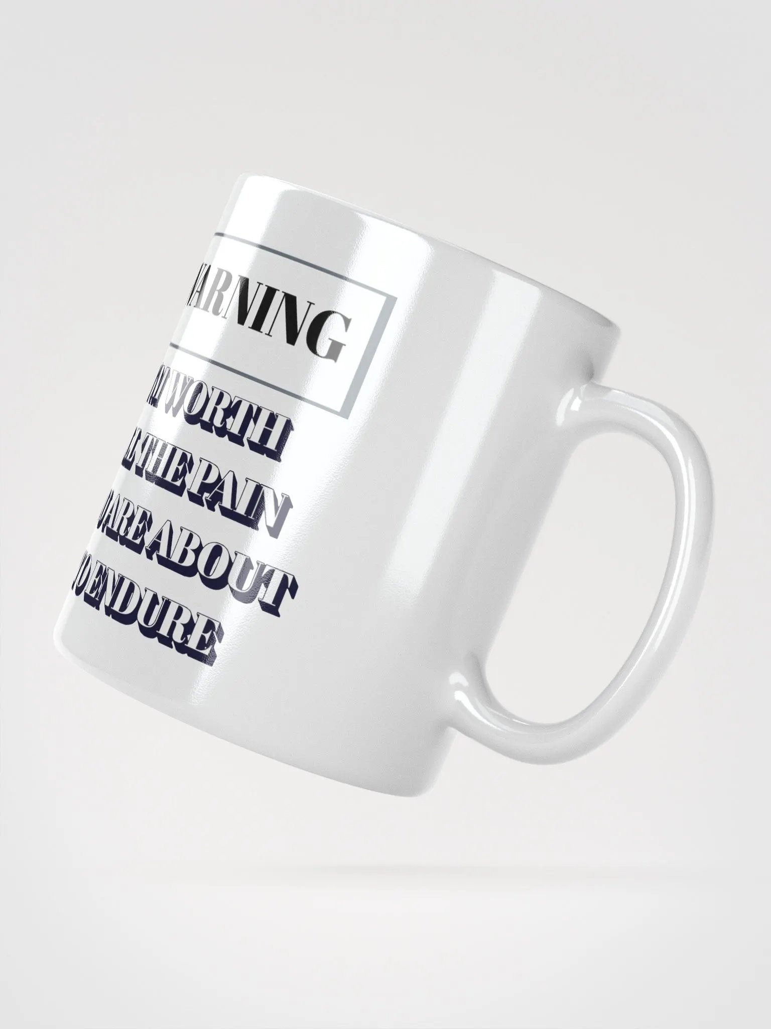 I'm Worth All The Pain You Are About To Endure - White Mug product image (6)