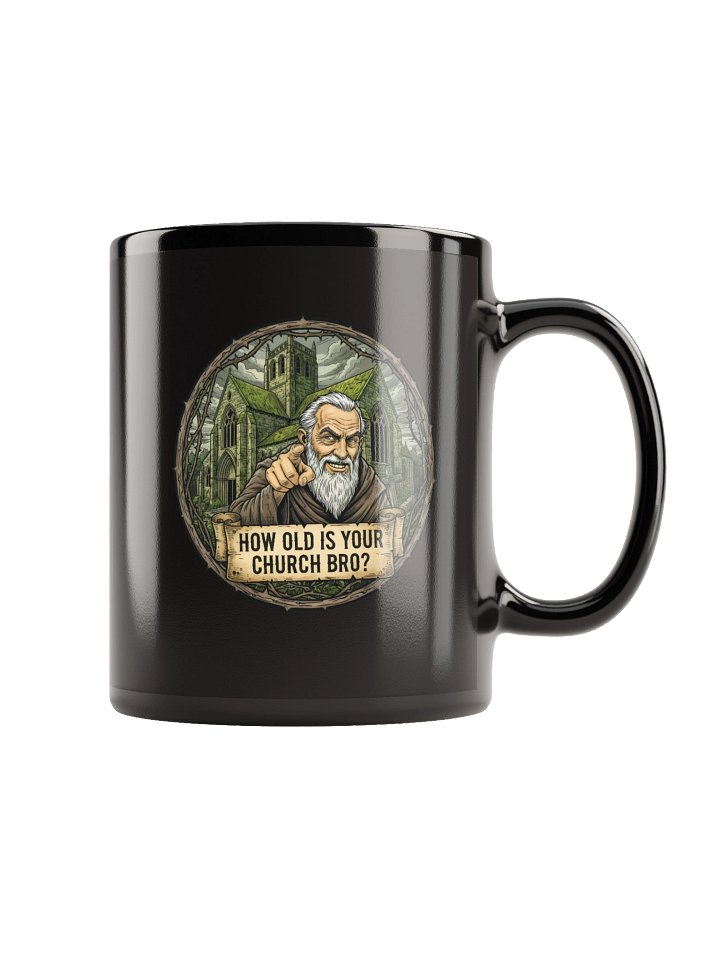 How Old Is Your Church? Black Mug product image (1)