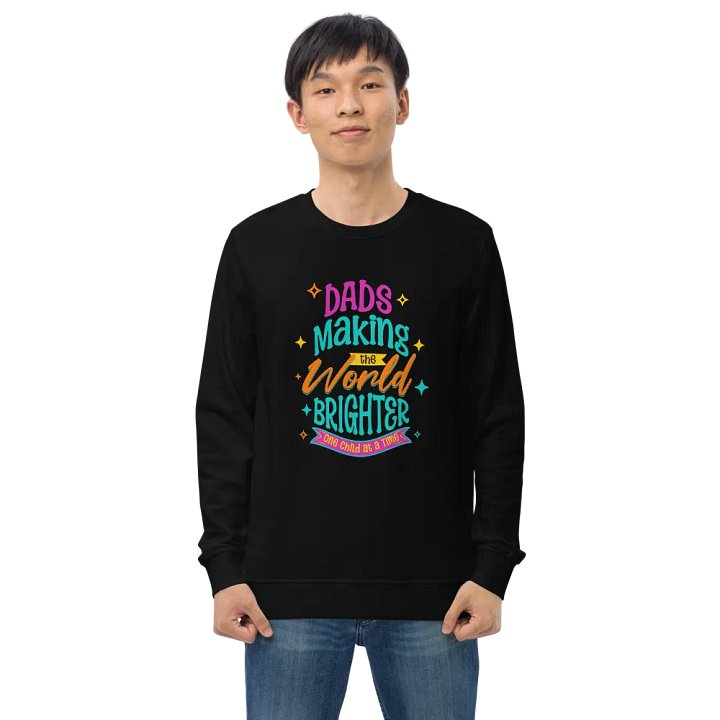 DAD's Brighter World Sweatshirt product image (1)