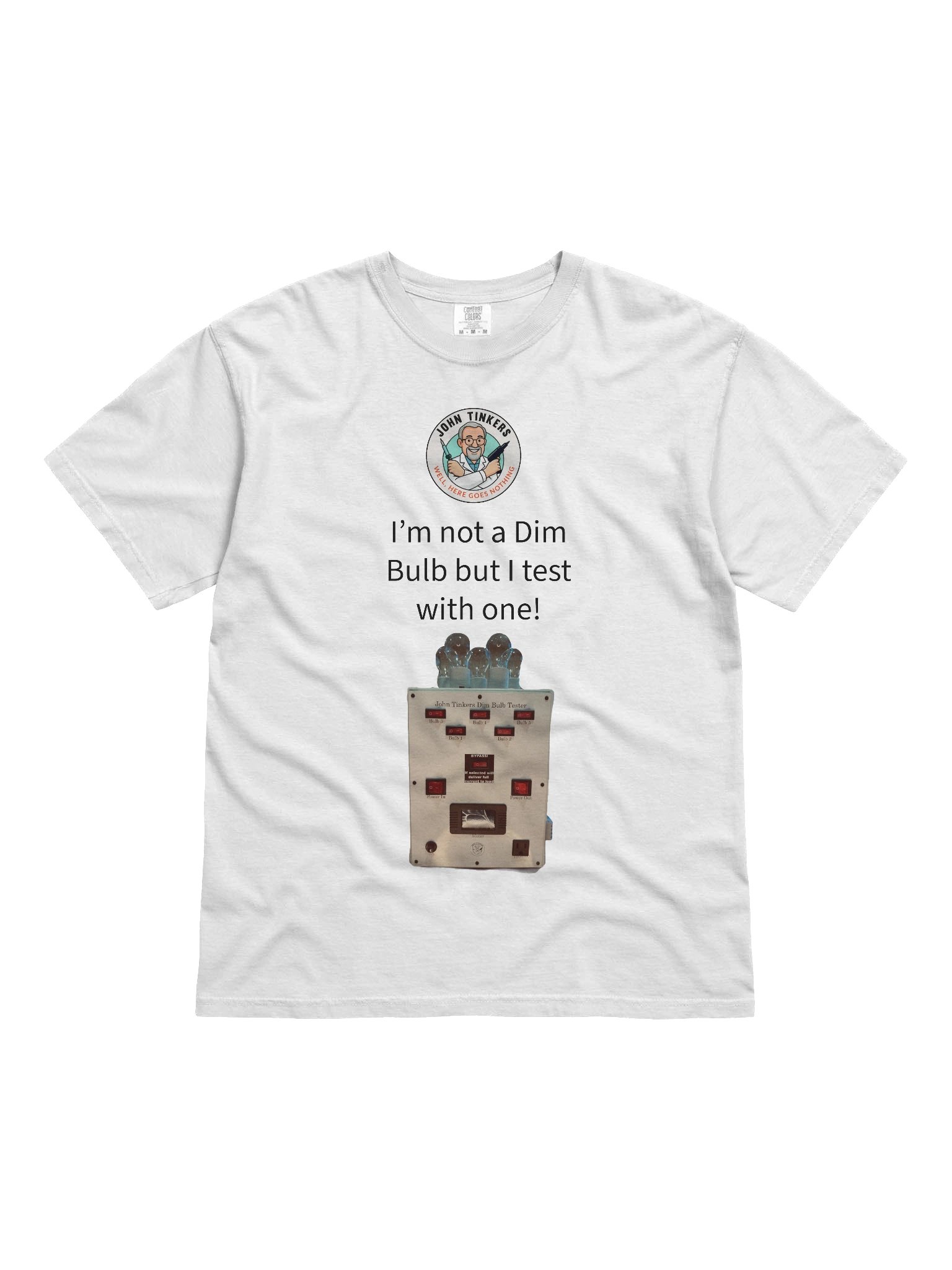John Tinkers Dim Bulb Tester T-Shirt product image (1)