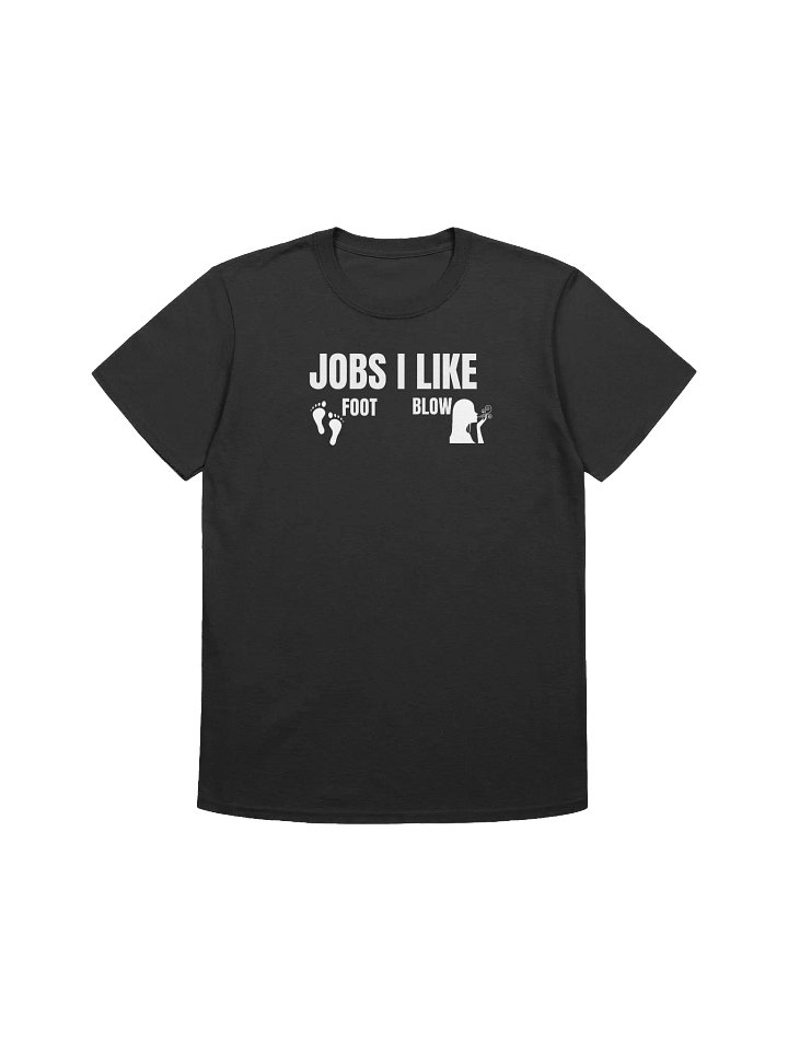 Jobs I Like T-Shirt product image (1)