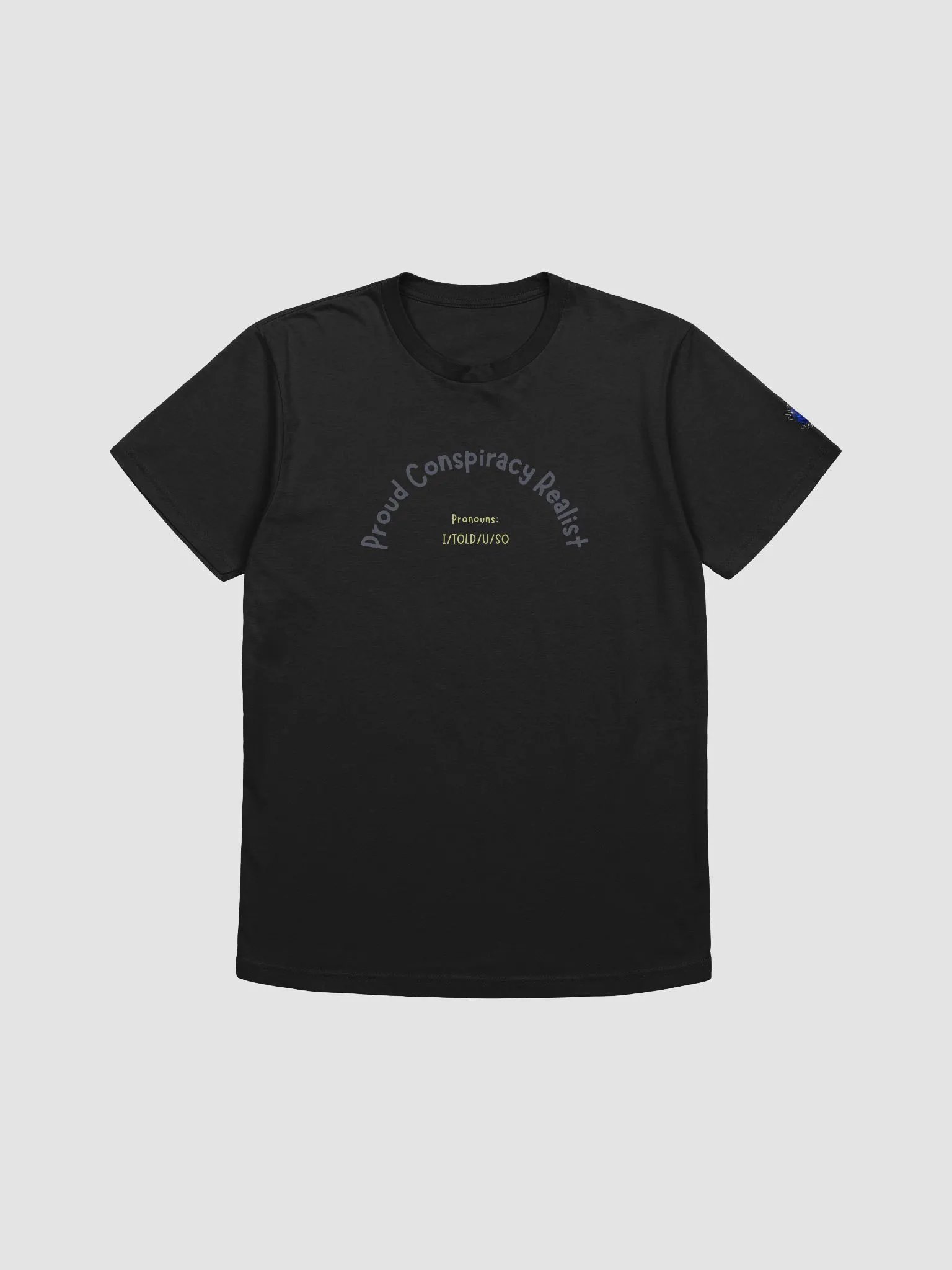 Proud Conspiracy Realist Tee product image (1)