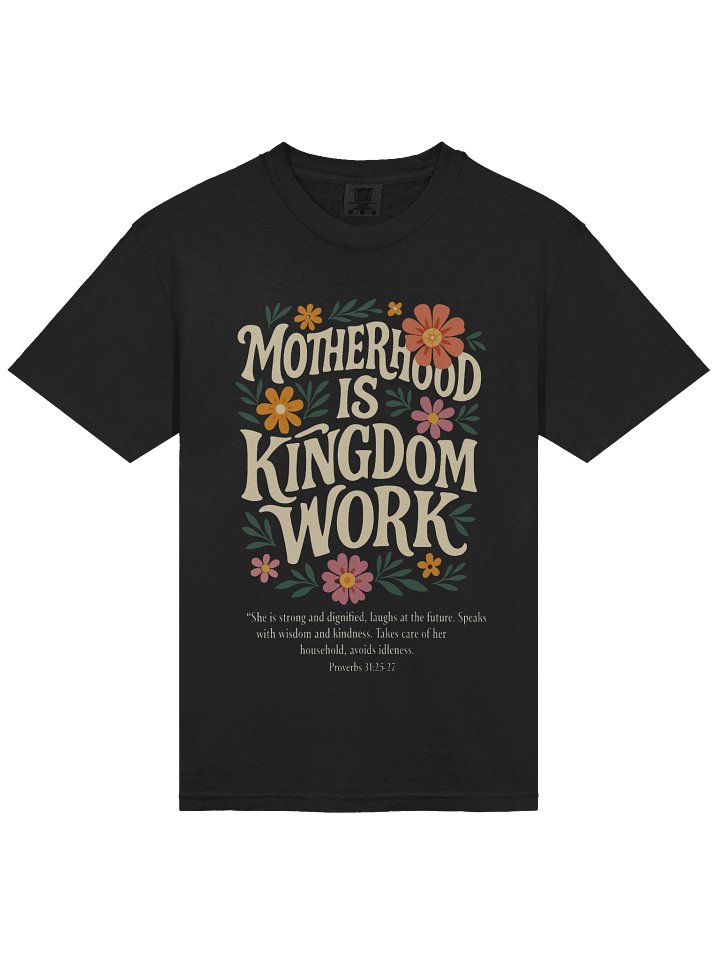 Motherhood Is Kingdom Work T-Shirt product image (1)
