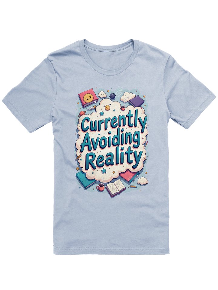 Currently Avoiding Reality Humor T-Shirt product image (1)