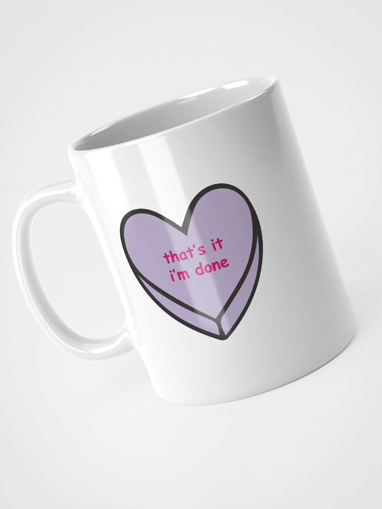 That's it - I'm done Mug product image (2)