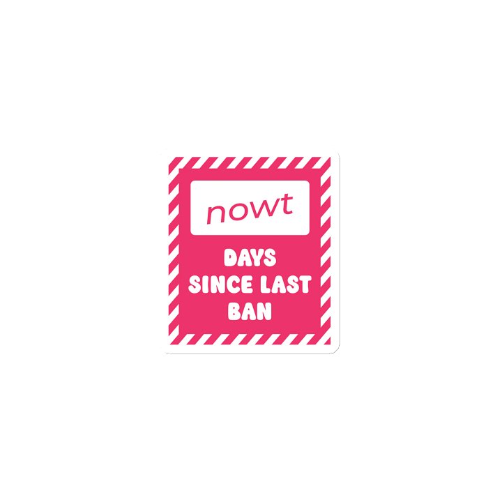 Fridge Magnet: "NOWT Days Since Last Ban" product image (1)