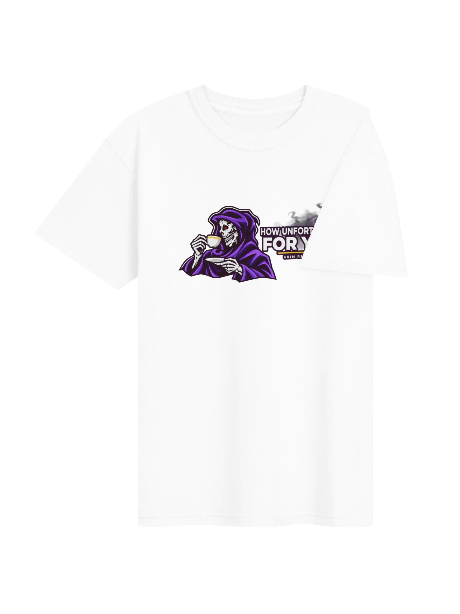 GR How Unfortunate for You T-Shirt product image (3)