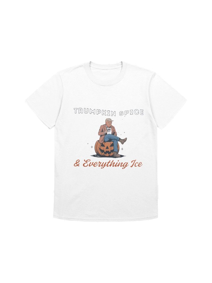 Trumpkin Spice And Everything Ice Shirt product image (8)