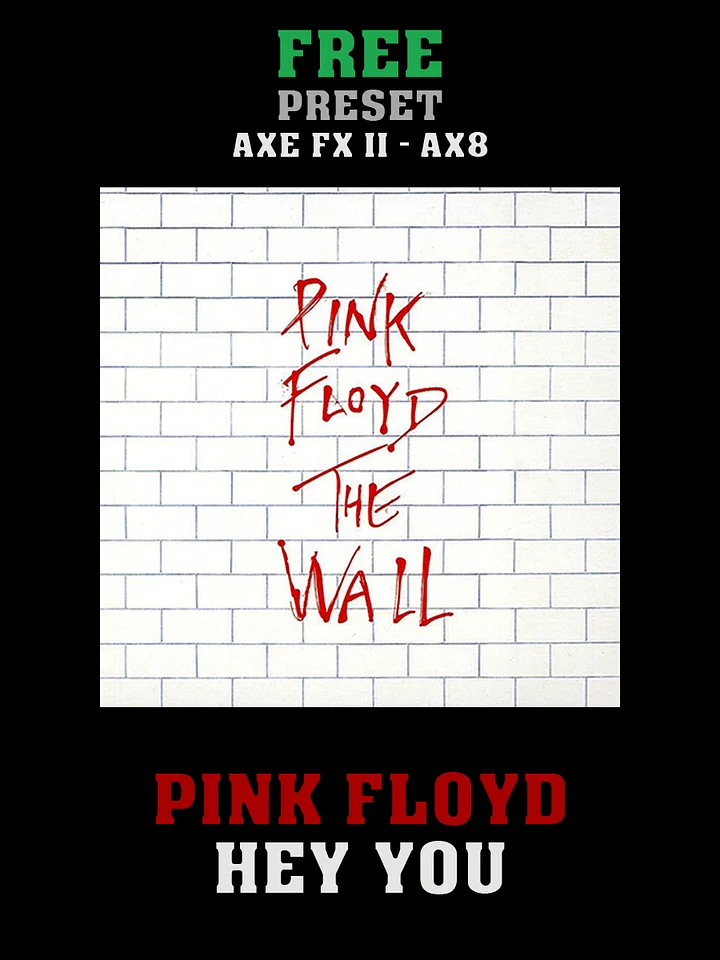 Pink Floyd - Hey You | Free Preset | Axe FX II - AX8 product image (1)