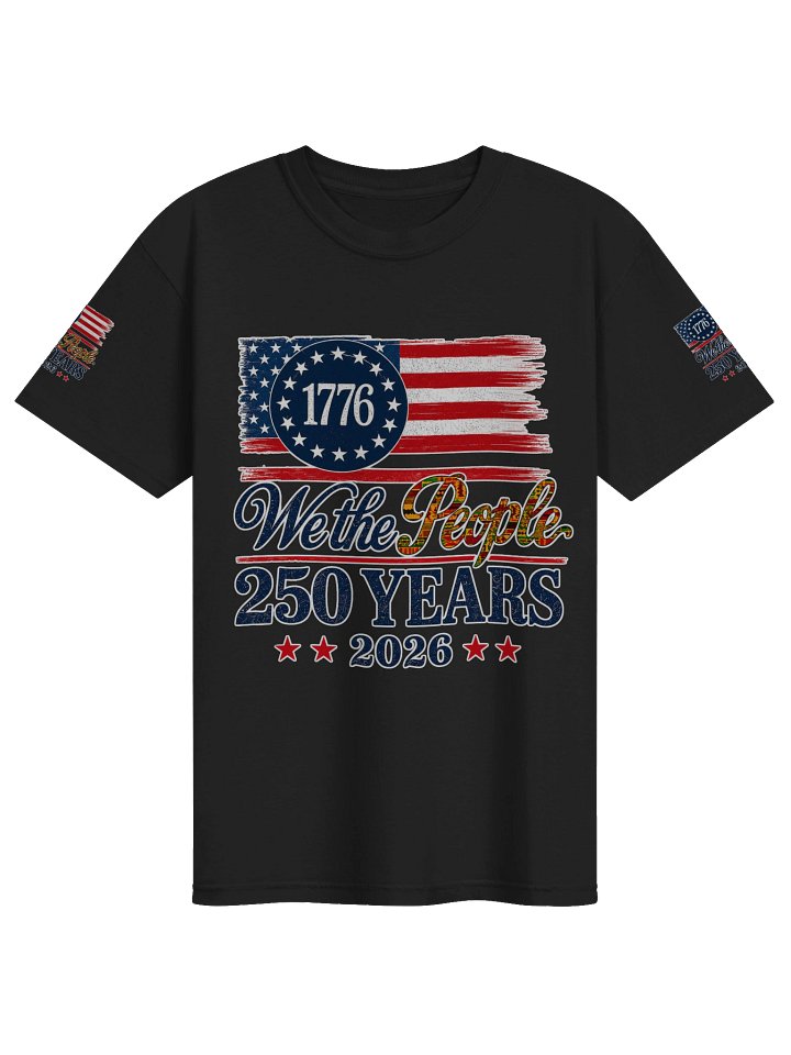 We the People 250 Years 1776 Patriotic Tee product image (2)