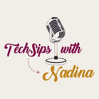 TechSips with Nadina