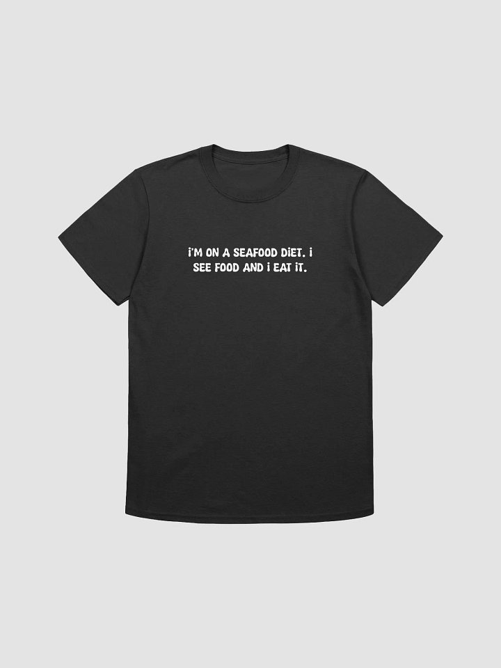 I'm on a seafood diet t-shirt product image (1)
