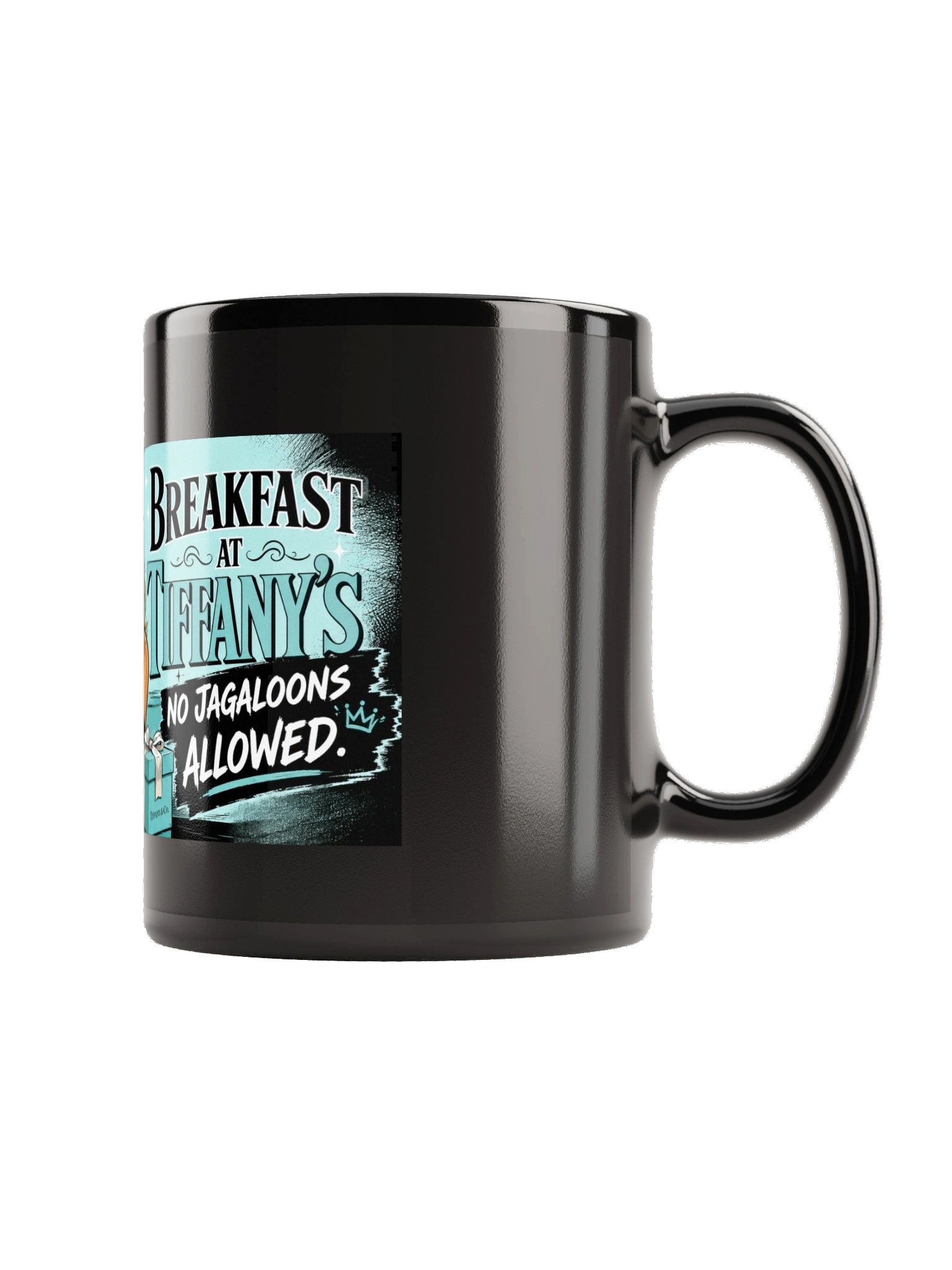 Breakfast at Tiffany’s — No Jagaloons Allowed Black Mug product image (5)