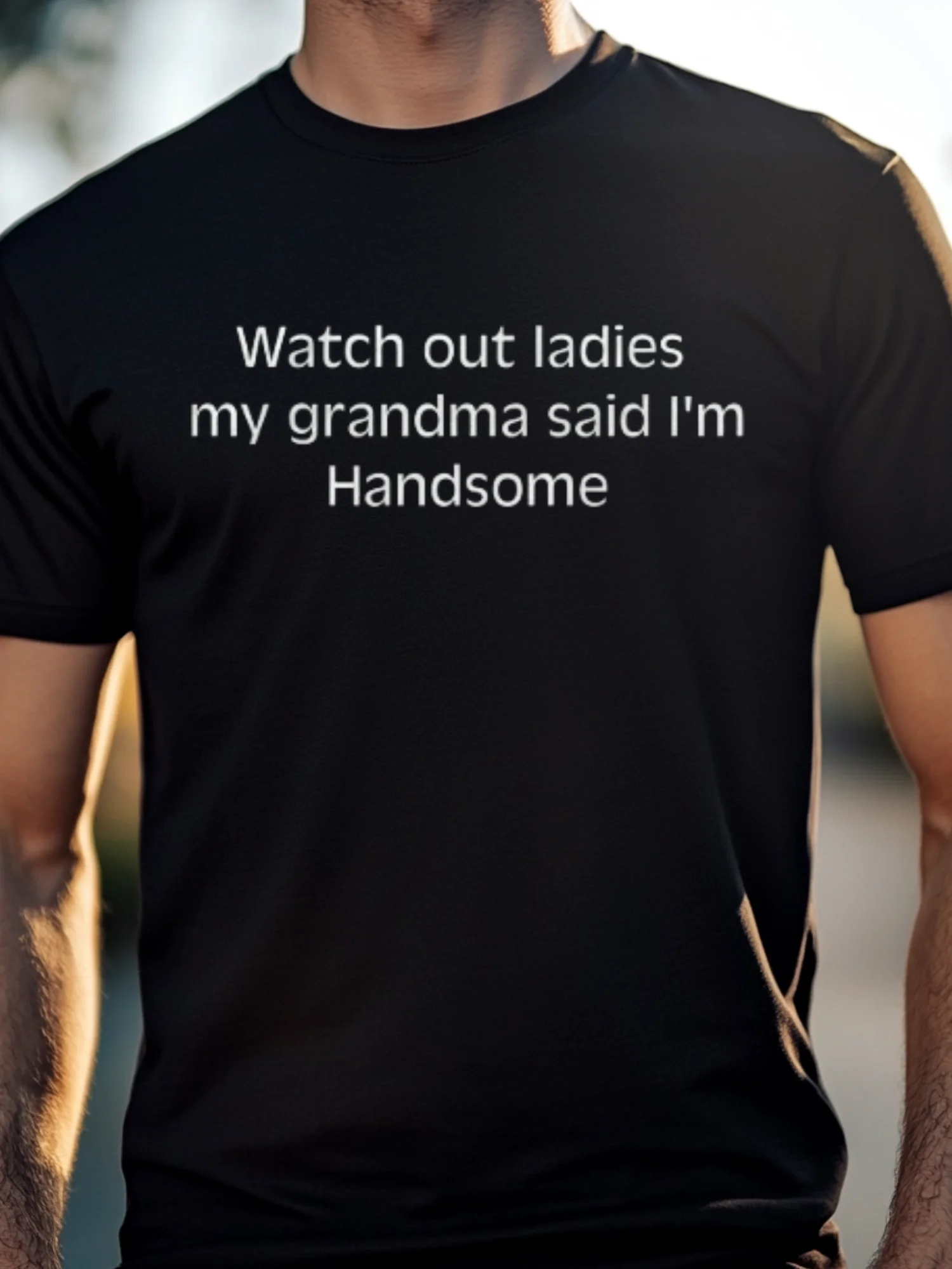 Watch Out Ladies My Grandma Said I'm Handsome Shirt product image (1)