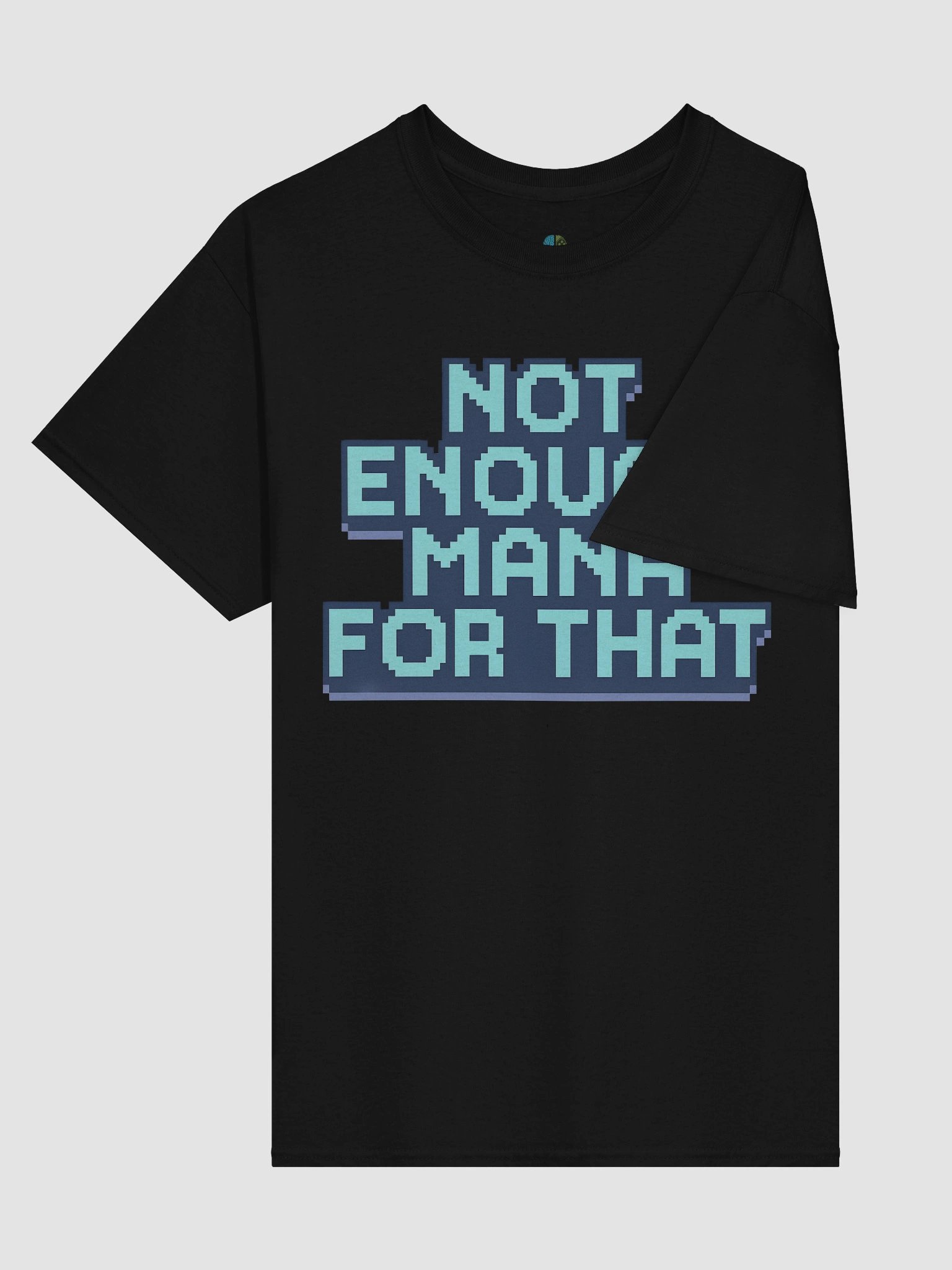 Not Enough Mana T-Shirt product image (15)