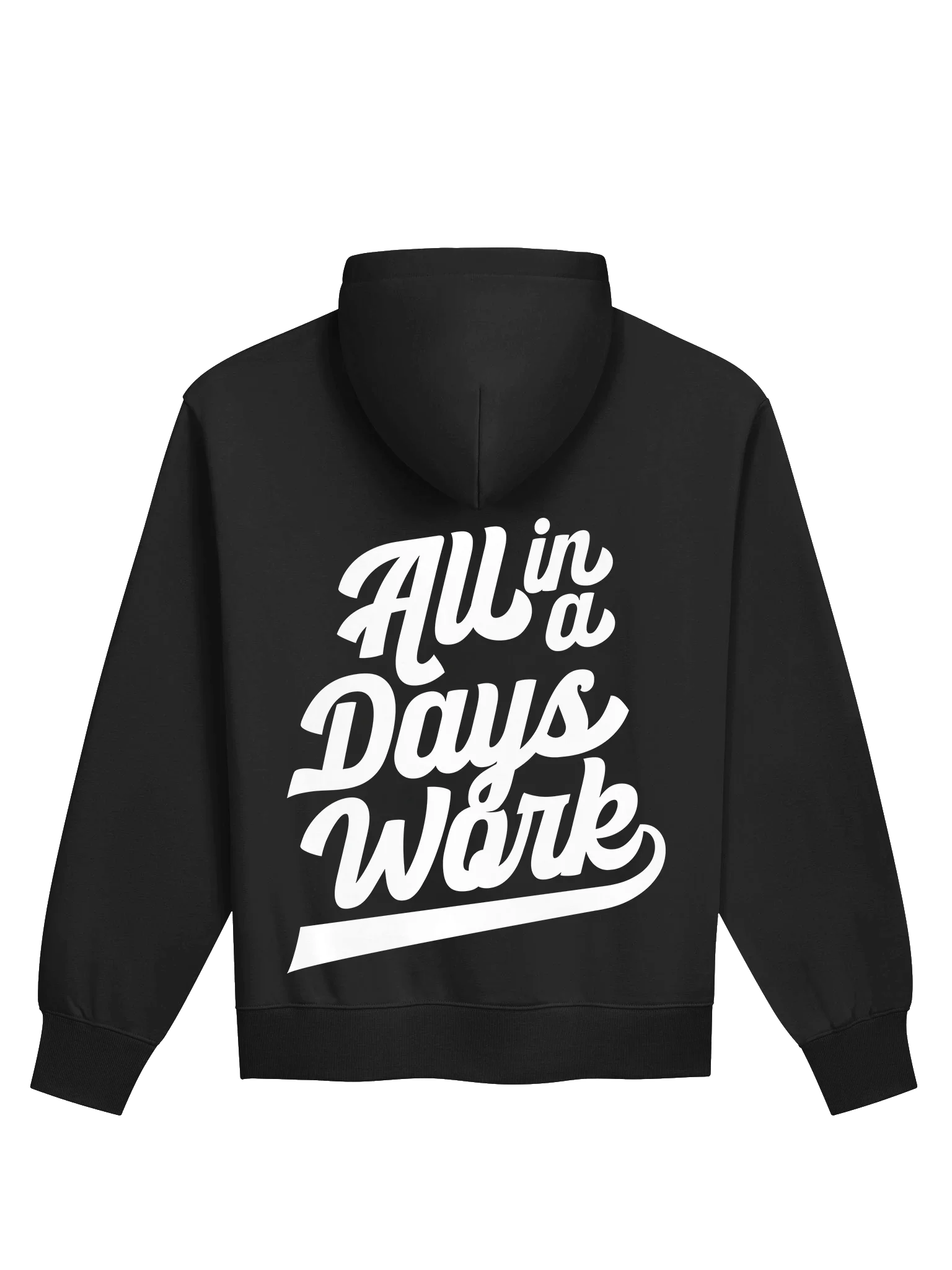 All In A Days Work Hoodie (Pre-Order) product image (1)