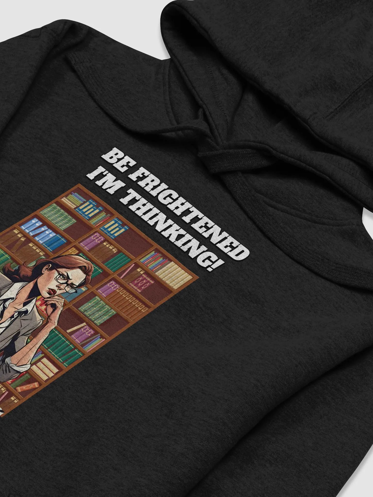 Be Frightened, I'm Thinking Women's Hoodie product image (15)