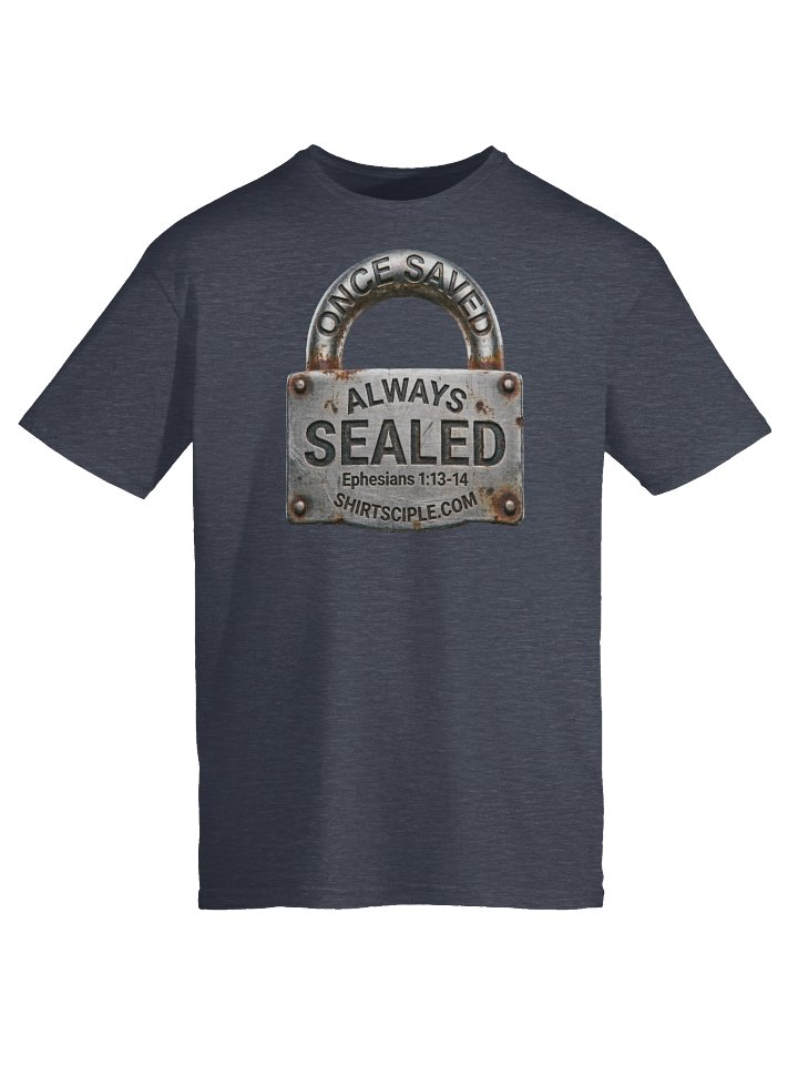 Once Saved Always Sealed T-Shirt product image (1)